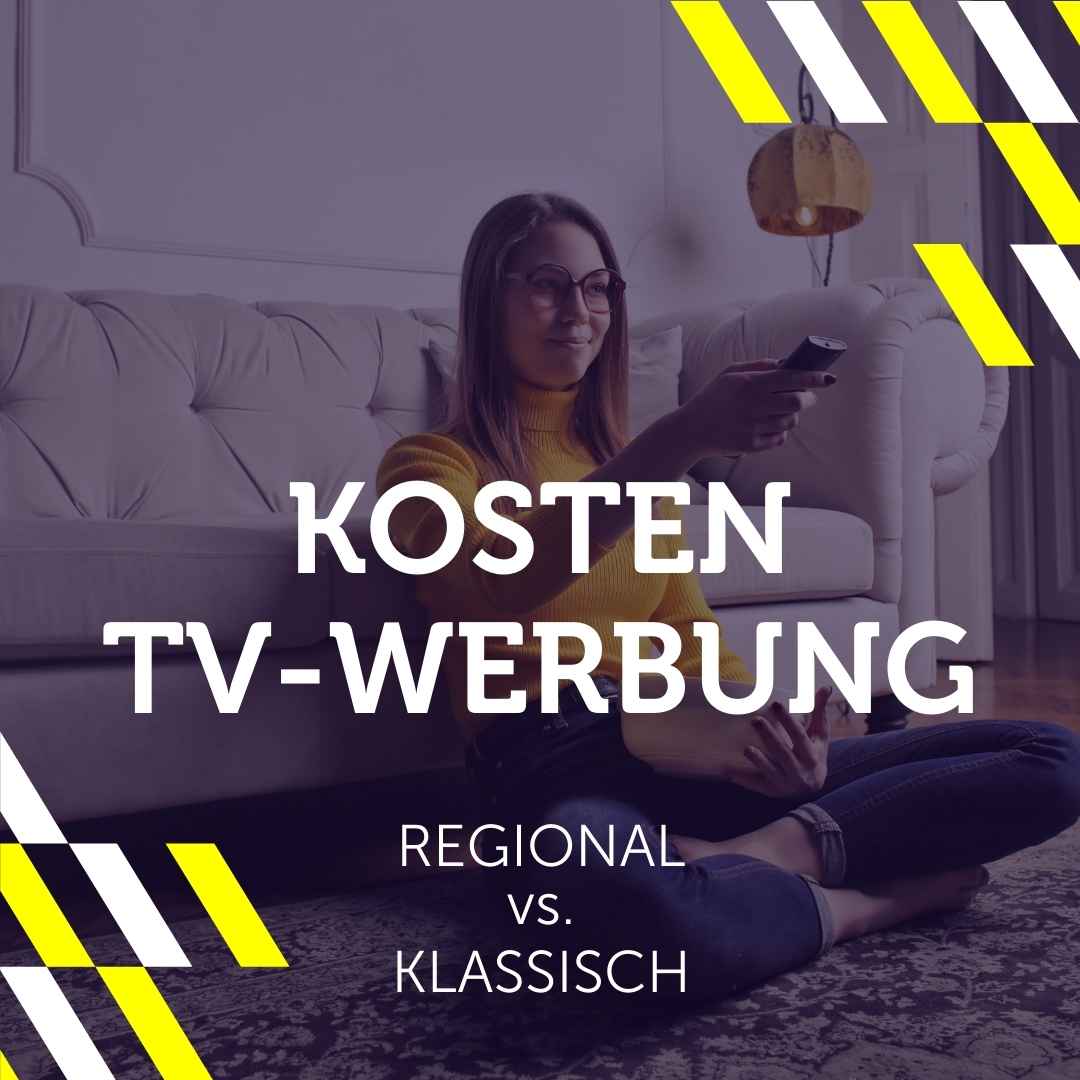 Kosten TV-Werbung / regional vs. klassisch